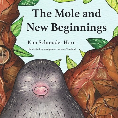 The Mole and New Beginnings: Childrens rhyme story book (Paperback)