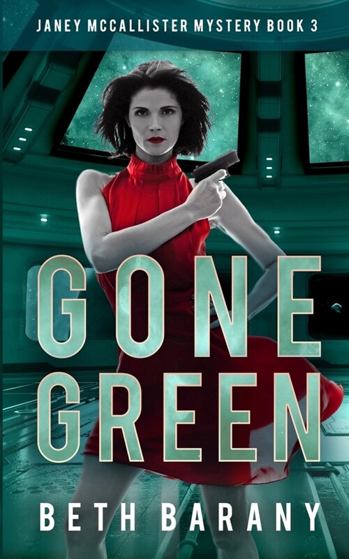 Gone Green: A Sci-Fi Mystery (Paperback)