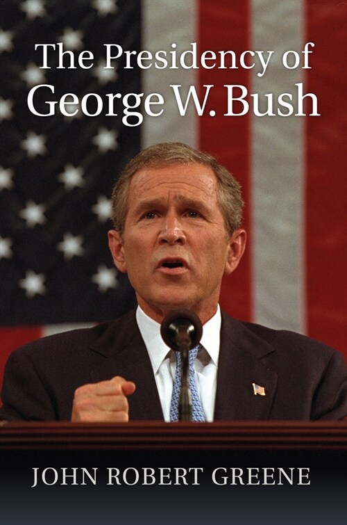 The Presidency of George W. Bush (Hardcover)