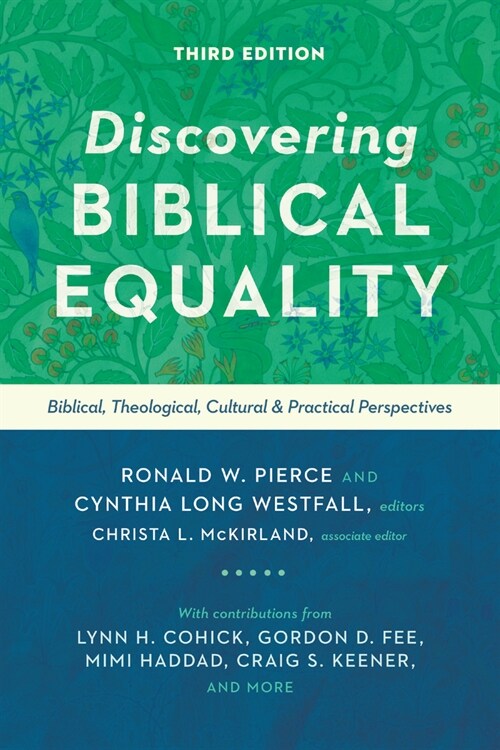 Discovering Biblical Equality: Biblical, Theological, Cultural, and Practical Perspectives (Paperback, 3, Revised, Third)