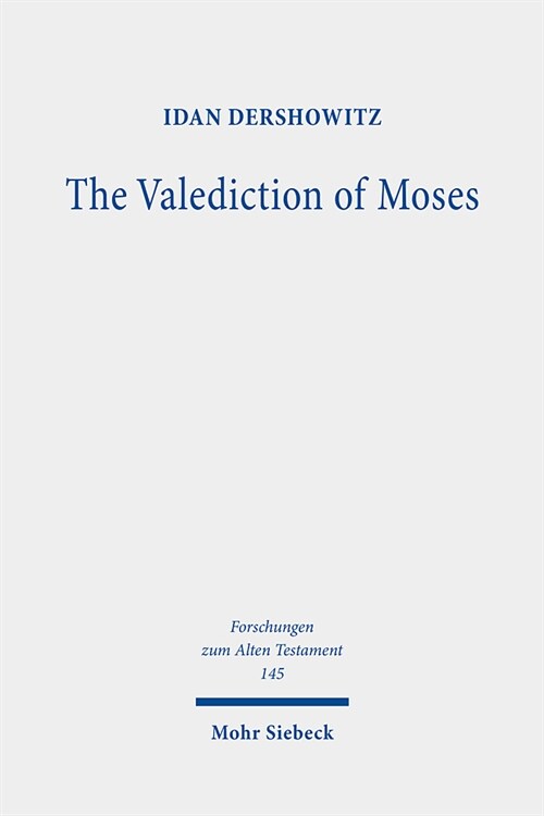 The Valediction of Moses: A Proto-Biblical Book (Hardcover)