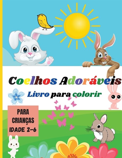 Coelhos Ador?eis: Livro para colorir para crian?s - Coelhos bonitos e ador?eis para crian?s, adolescentes, pr?jovens, crian?s de te (Paperback)