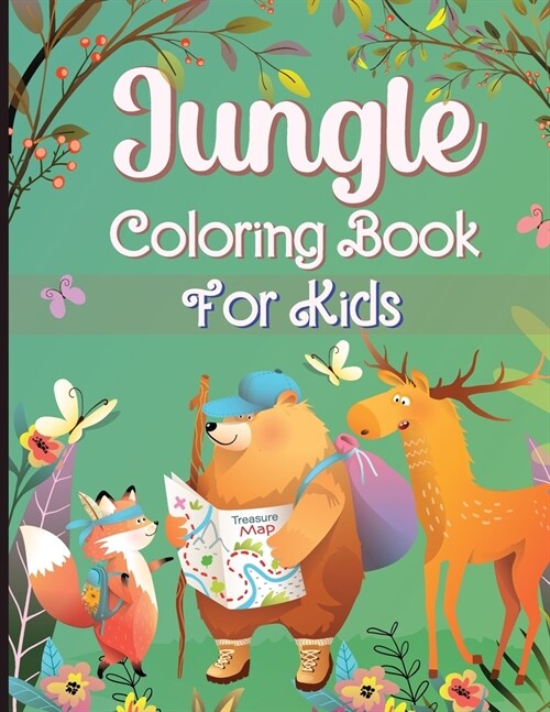 Jungle Coloring Book for Kids: Fantastic Coloring and Activity Book with Wild Animals and Jungle Animals For Children, Toddlers and Kids Unique Wild (Paperback)