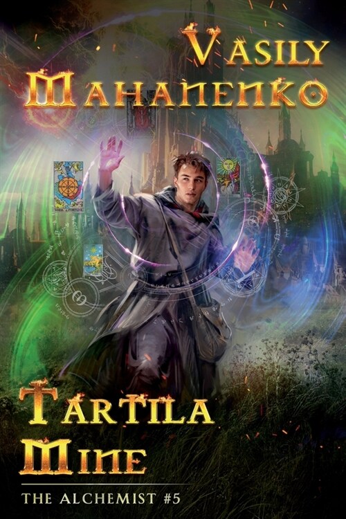 Tartila Mine (The Alchemist Book #5): LitRPG Series (Paperback)