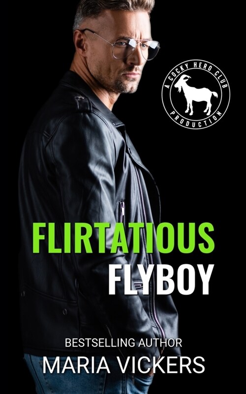 Flirtatious Flyboy: A Hero Club Novel (Paperback)