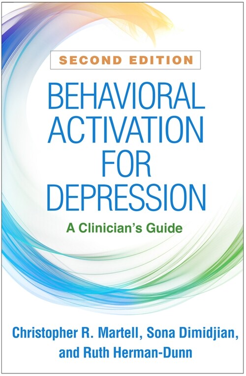 Behavioral Activation for Depression: A Clinicians Guide (Hardcover, 2)