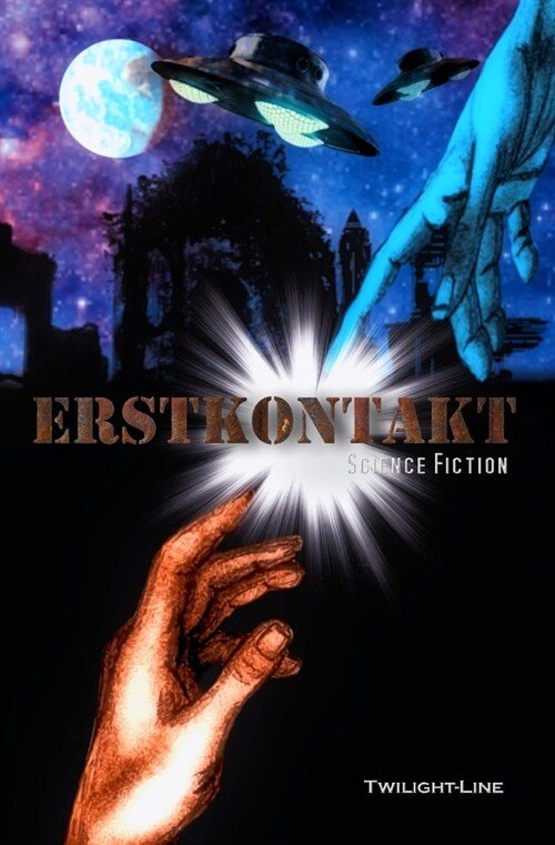 Erstkontakt: Science-Fiction-Anthologie (Paperback)