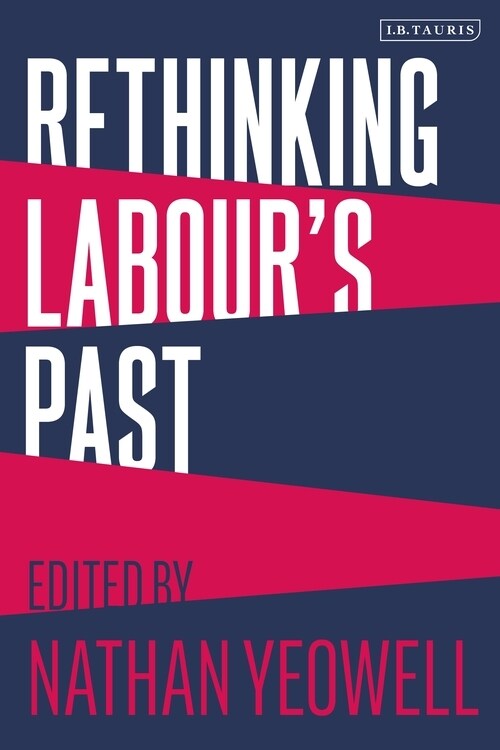 Rethinking Labours Past (Hardcover)