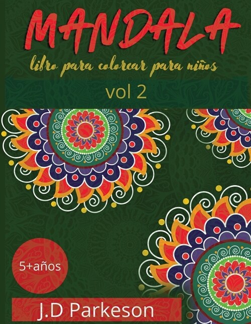 Mandala: Coloring Book For Kids ( Vol 2 ) Unique Mandala DesignsCute Designs (Paperback)