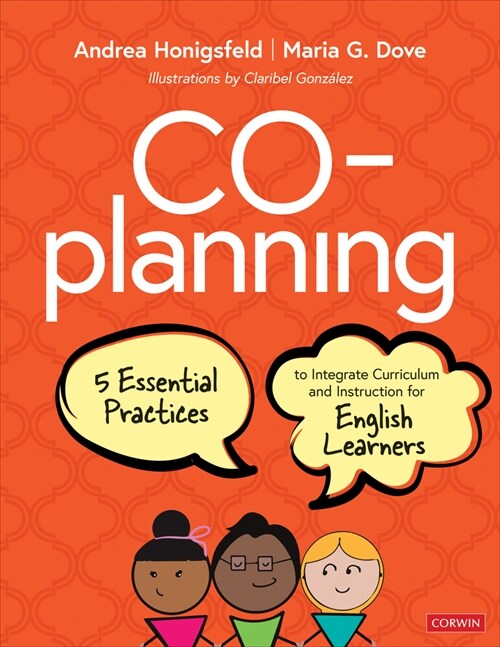 Co-Planning: Five Essential Practices to Integrate Curriculum and Instruction for English Learners (Paperback)