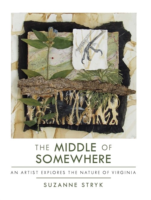 The Middle of Somewhere: An Artist Explores the Nature of Virginia (Paperback)