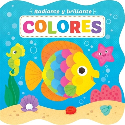 Bright and Shiny: Colors - Spanish (Board Books)