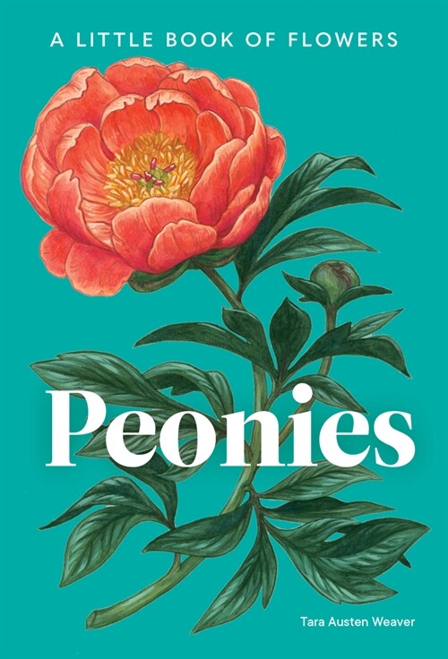 Peonies: A Little Book of Flowers (Hardcover)