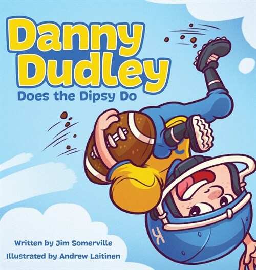 Danny Dudley Does the Dipsy Do (Hardcover)