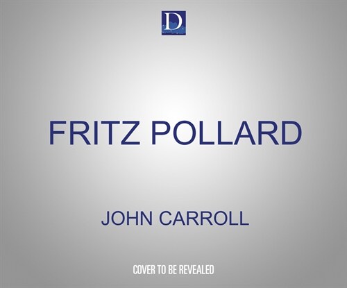 Fritz Pollard: Pioneer in Racial Advancement (MP3 CD)