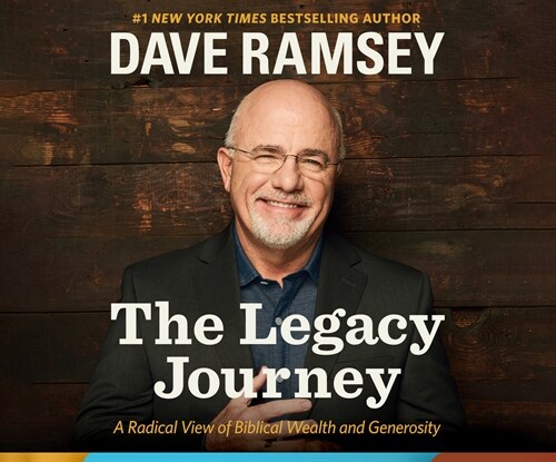 The Legacy Journey: A Radical View of Biblical Wealth and Generosity (Audio CD)