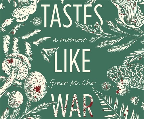 Tastes Like War: A Memoir (Audio CD)