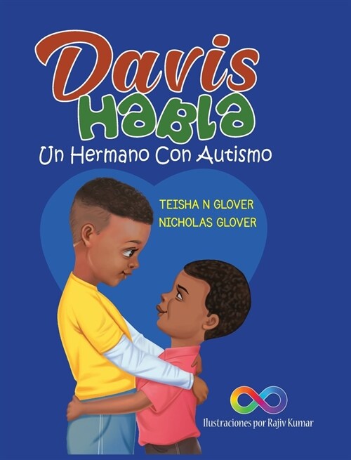 Davis Habla: Un Hermano Con Autismo (Hardcover)