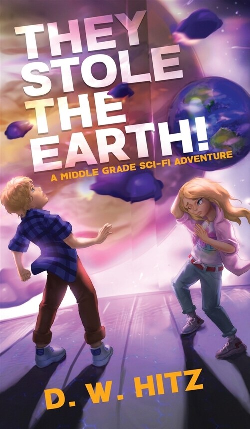 They Stole the Earth! (Hardcover)