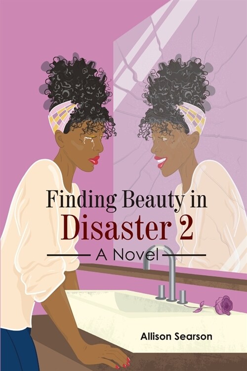 Finding Beauty in Disaster 2 (Paperback)