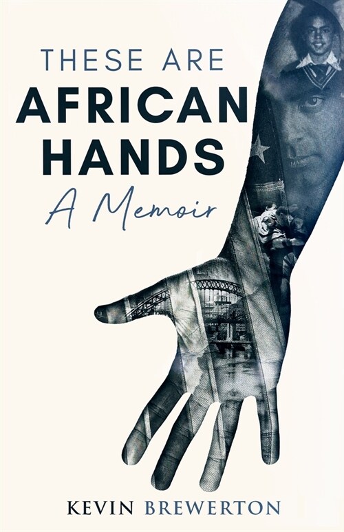 These Are African Hands: A Memoir (Paperback)