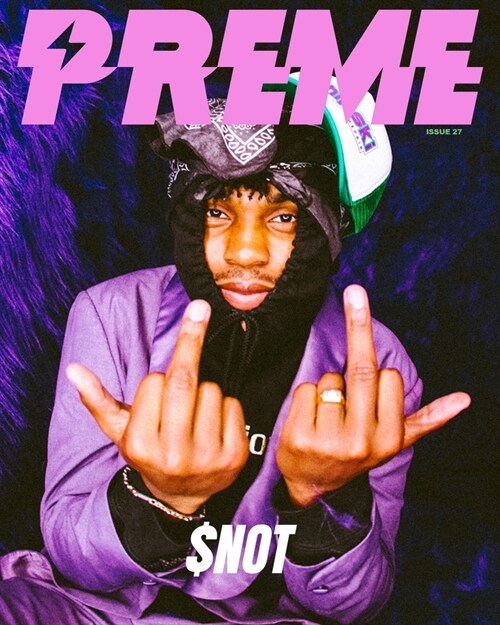 Preme Magazine: $not (Paperback)