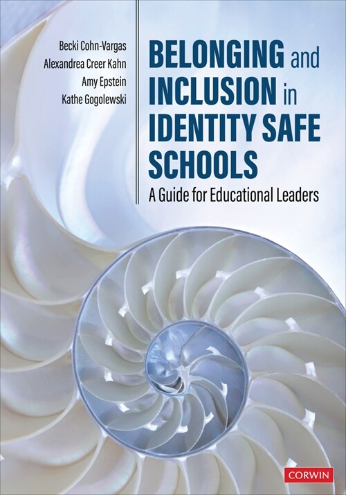 Belonging and Inclusion in Identity Safe Schools: A Guide for Educational Leaders (Paperback)