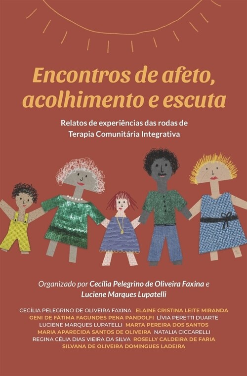 Encontros de afeto, acolhimento e escuta: Relatos de experi?cias das rodas de Terapia Comunit?ia Integrativa (Paperback)