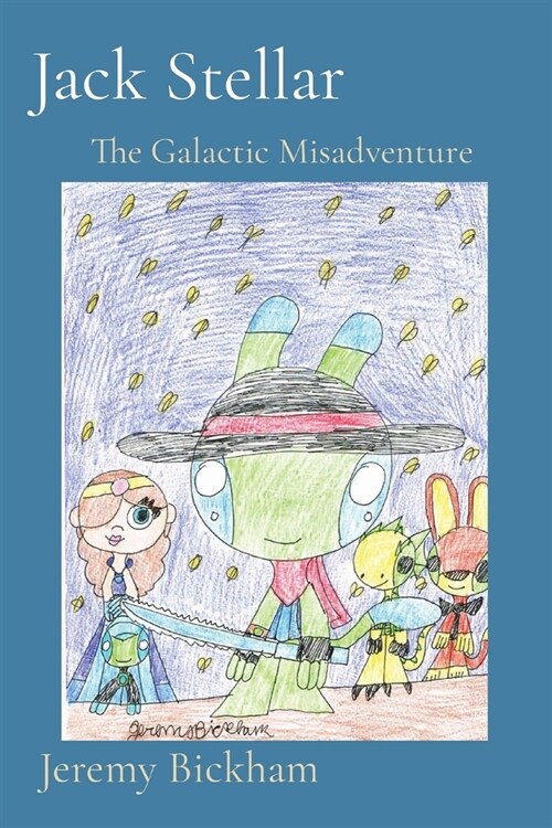 Jack Stellar: The Galactic Misadventure (Paperback)