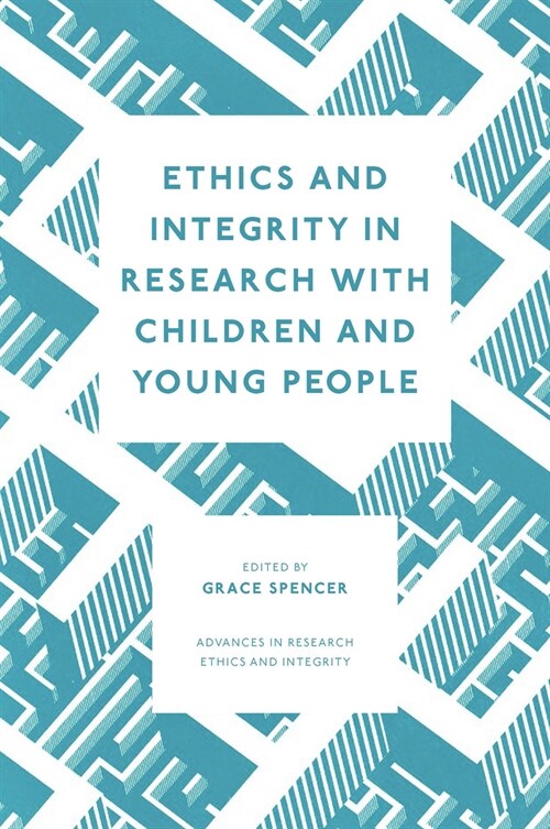 Ethics and Integrity in Research with Children and Young People (Hardcover)