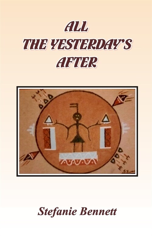 All the Yesterdays After (Paperback)