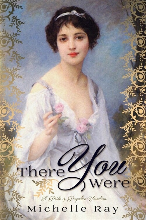 There You Were: A Pride & Prejudice Variation (Paperback)