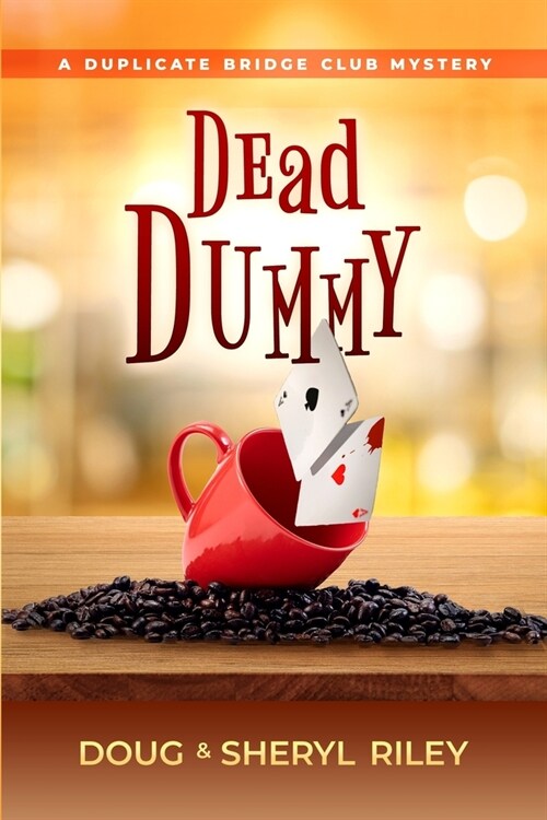 Dead Dummy: A Duplicate Bridge Club Mystery (Paperback)