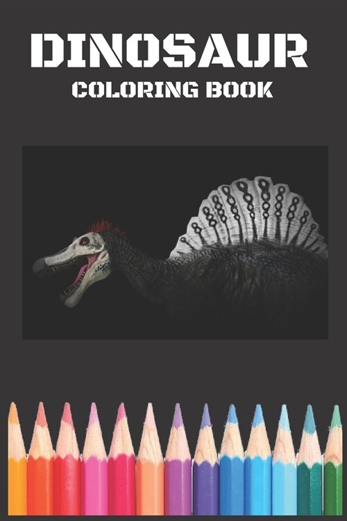 Dinosaur Coloring Book For Adults: : Coloring fun And Awesome Facts, Stress relieving and More ... (Paperback)