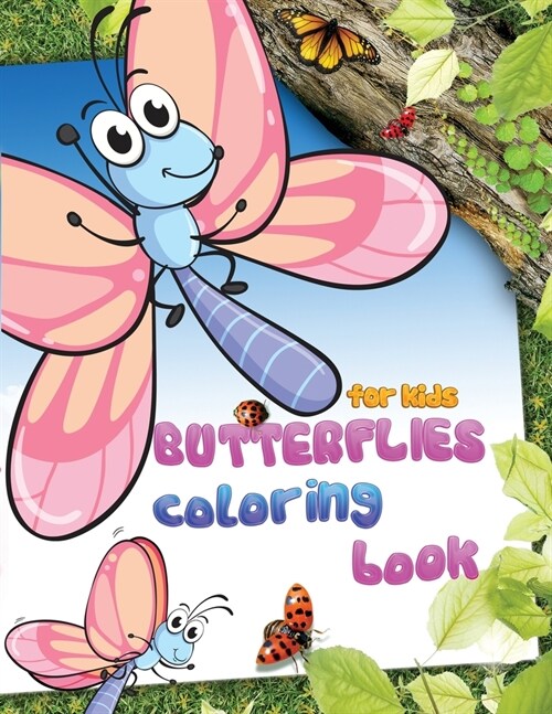 Butterflies coloring book: Amazing coloring book for girls, boys and beginners with various patterns of butterflies (Paperback)