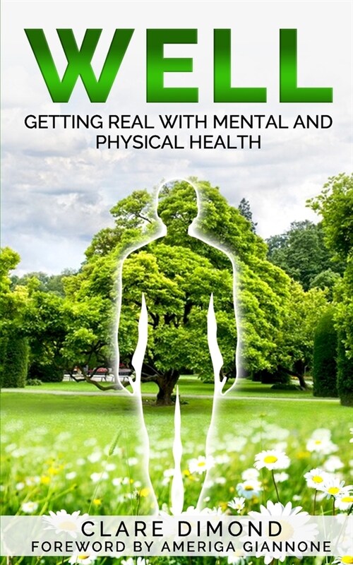 Well: Getting real with physical and mental health (Paperback)