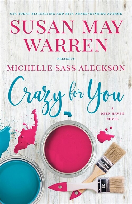 Crazy for You: A Deep Haven Novel (Paperback)