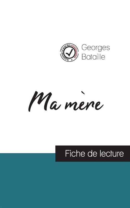 Ma m?e de Georges Bataille (fiche de lecture et analyse compl?e de loeuvre) (Paperback)