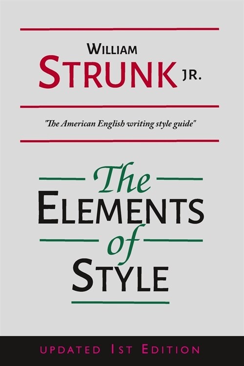 The Elements of Style: Annotated Edition (Paperback)