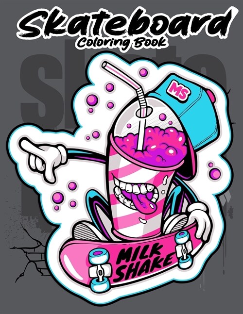 Skateboard coloring book: Funny Skateboarding Coloring book for Adults teenagers and kids (Paperback)