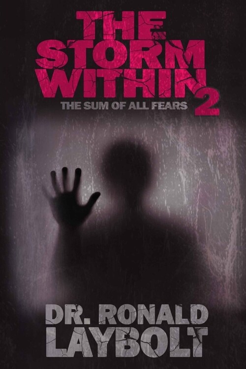 The Storm Within 2: The Sum Of All Fears (Paperback)