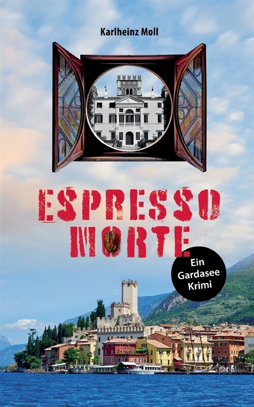 Espresso Morte: Ein Gardasee Krimi (Paperback)