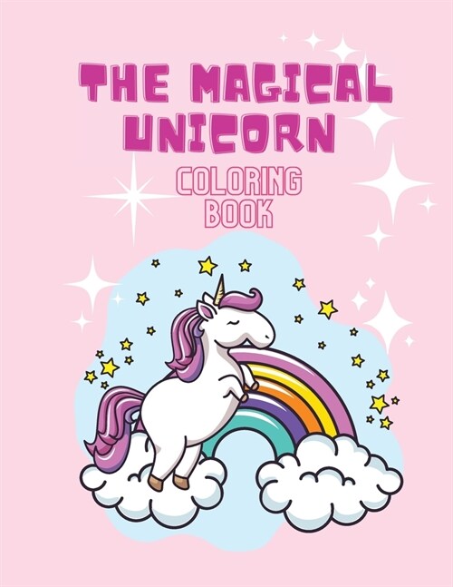 The Magical Unicorn Coloring book: Coloring book for kids. (Paperback)