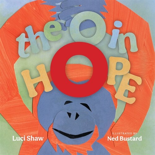 The O in Hope: A Poem of Wonder (Hardcover)