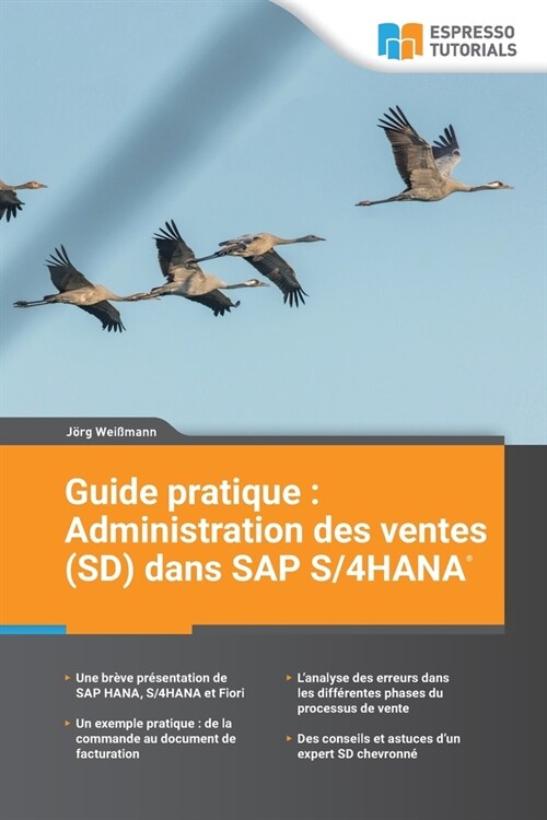 Guide pratique: Administration des ventes (SD) dans SAP S/4HANA (Paperback)