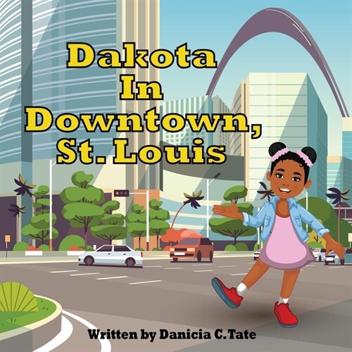 Dakota in Downtown St. Louis (Paperback)