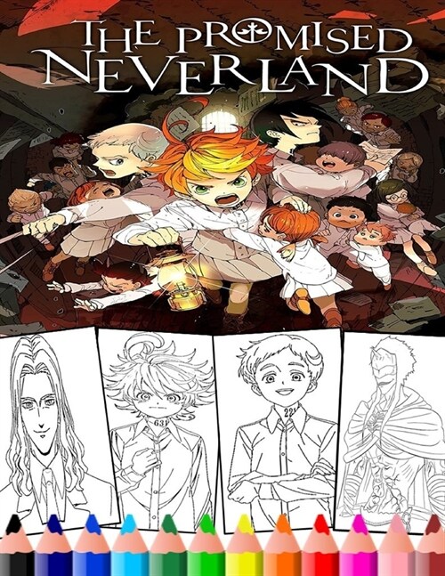 The Promised Neverland: New Neverland Anime & manga Coloring Pages with haigh quality Illustrations for Kids and adults (A great Gift) (Paperback)