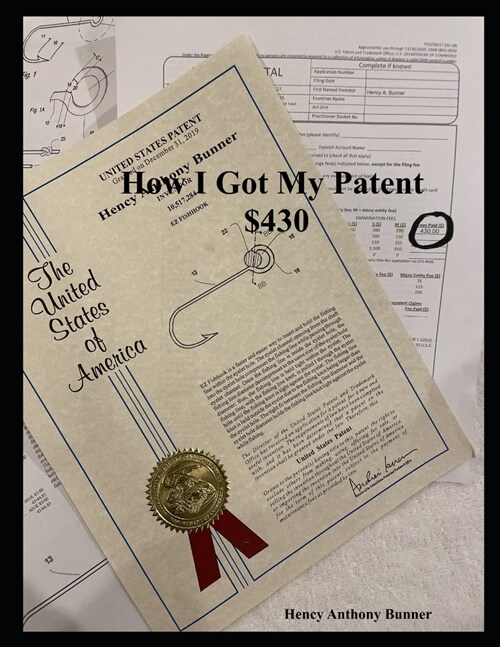 How I Got A Patent $430 (Paperback)