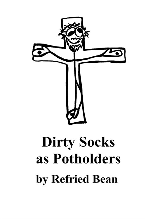 Dirty Socks as Potholders (Paperback)