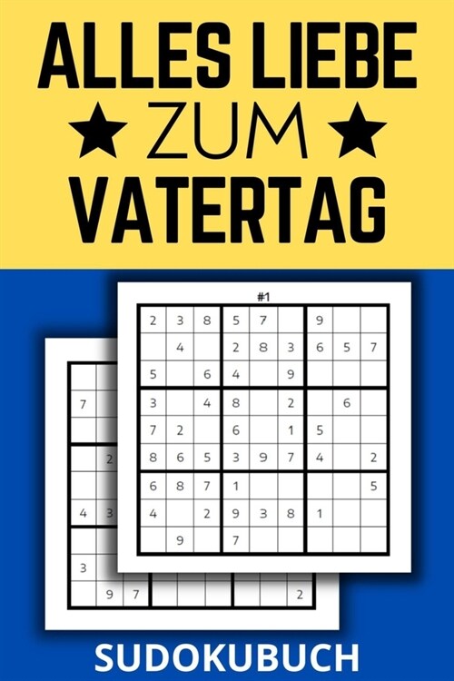 Alles Liebe Zum Vatertag Sudoku: Sudoku Buch Zum Verschenken F? Den Papa Zum Vatertag (Paperback)